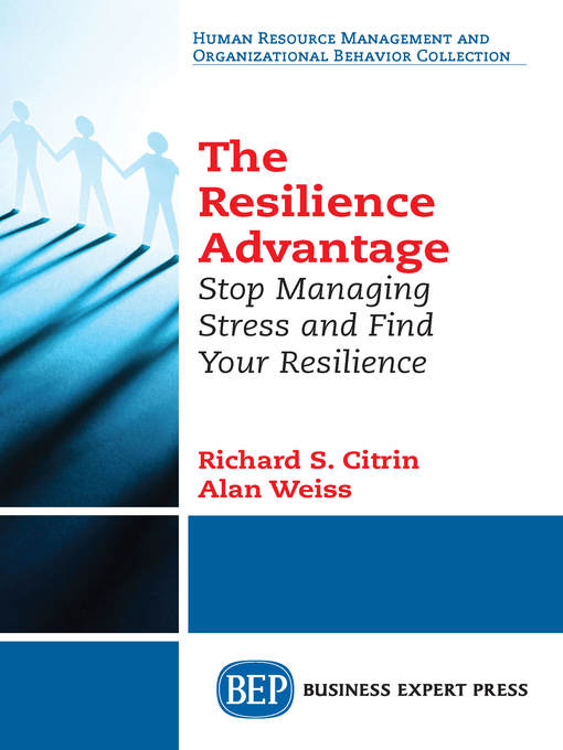 Title details for The Resilience Advantage by Richard S. Citrin - Available
